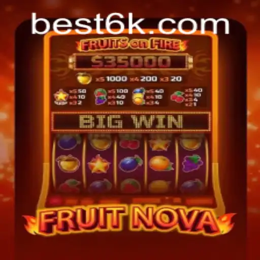 Explorando o Fenômeno do Jogo FruitNova na BET6K.COM